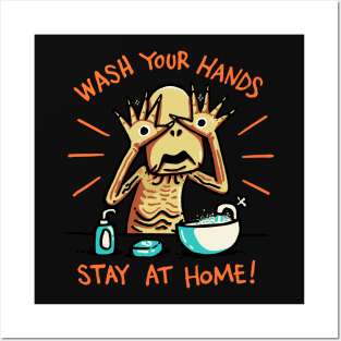 Wash your hands and stay at home Posters and Art